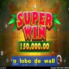 o lobo de wall street filme online